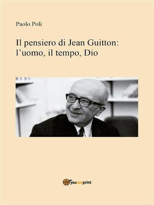 cover image of Il pensiero di Jean Guitton--lʼuomo, il tempo, Dio
